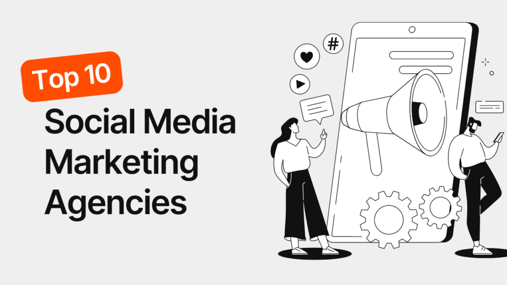 Top Social Media Marketing Agencies